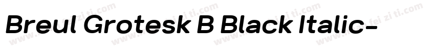 Breul Grotesk B Black Italic字体转换